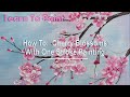 Learn To Paint One Stroke Relax Paint With Donna Cherry Blossoms Donna Dewberry 2024