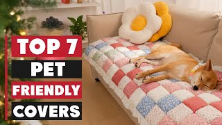 7 Best Pet-Friendly Furniture Covers to Protect Your Sofa