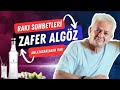 Rakı Ve Muhabbet Zafer Algöz Ile Unutulmaz Bir Sohbet
