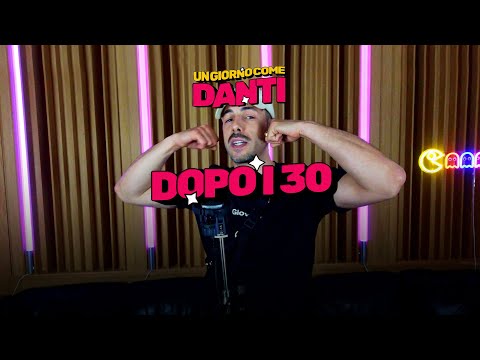 Un Giorno come Danti - “DOPO I 30"  @DiggityWarez #8