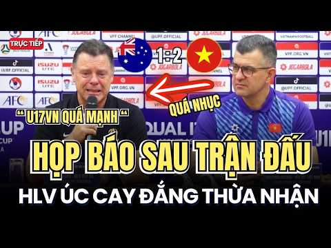 Họp Báo Sau Trận -  U17 Australia Bất Lực Bị Sức Mạnh Khủng Khiếp Của U17 VN! - Cả Châu Á Cực Sốc
