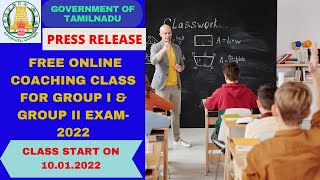 Tamilnadu Government Online free coaching class for tnpsc Group1 & group2 exam 2022.