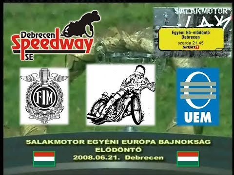 2008.06.21.Individual Speedway European Championship-Semi final 3- Debrecen (HUN)