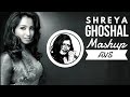 Shreya Ghoshal Mashup DJ AVS Songs