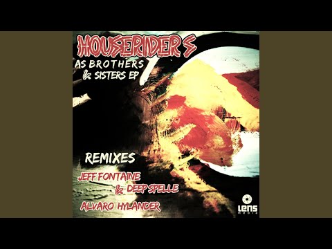 As Brothers & Sisters (Jeff Fontaine & Deep Spelle Remix)