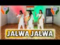 Jalwa Jalwa JALWA TERA JALWA Easy Patriotic Dance Best Desh Bhakti Dance Republic Day Dance