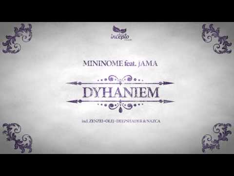 mininome Feat. Jama - Dyhaniem (Original Mix)