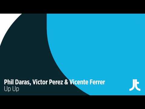 Phil Daras, Victor Perez & Vicente Ferrer Up Up (edit)