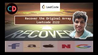 YouTube video 'Recover the Original Array | Leetcode 2122 | Contest 273 | Tricky Solution 🔥🔥🔥🔥'