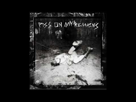TripDaMang - PISS ON MY REMAINS