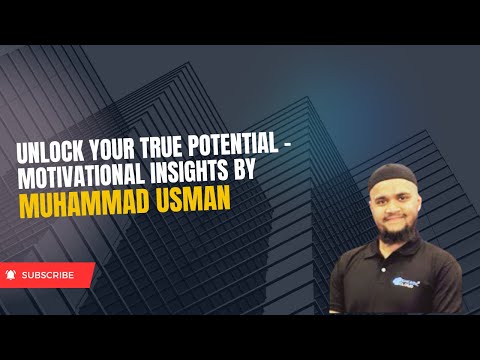 Unlock Your True Potential – Motivational Insights by Muhammad Usman | Vlog 97