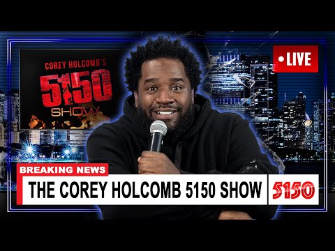 Corey is KING — The Corey Holcomb 5150 Show Feat. 6/6/23 Darlene Ortiz YouKnowMaaacus KraigFacts
