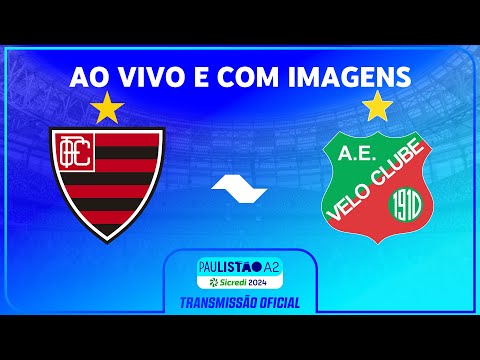 JOGO COMPLETO: OESTE X VELO CLUBE | RODADA 4 | PAULISTÃO A2 SICREDI 2024