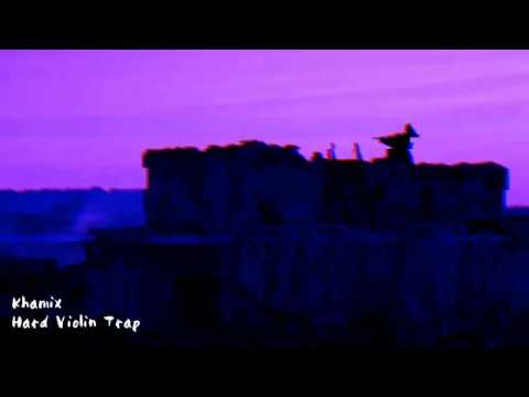Hard Violin Trap by Khamix
