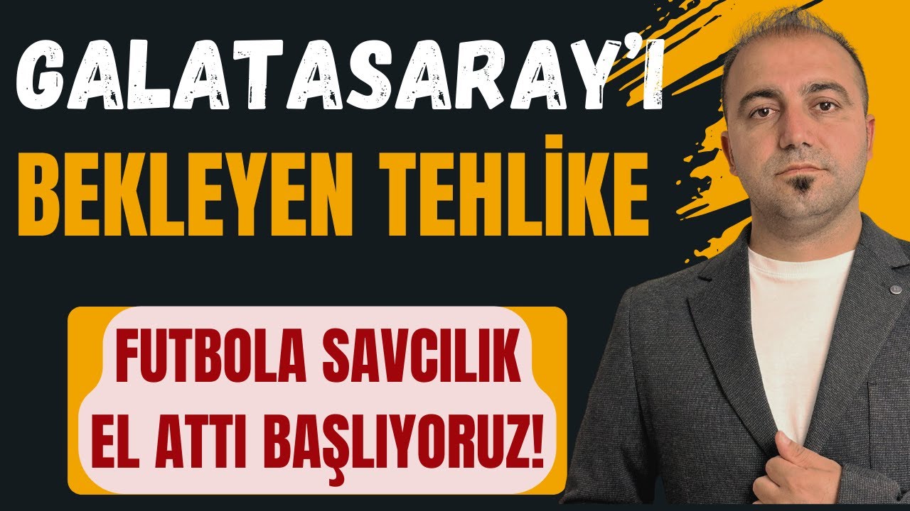 Savcılık futbola el attı başlıyoruz I GALATASARAY'I BEKLEYEN TEHLİKE I Galatasaray Gençlerbirliği