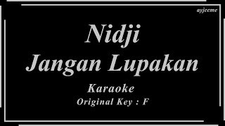 Nidji - Jangan Lupakan (Original Key) Karaoke | Ayjeeme