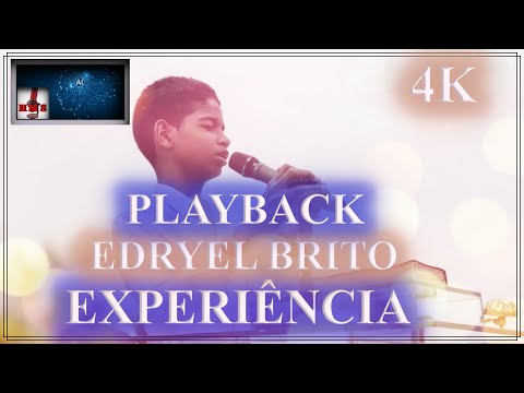 Edryel Brito | Experiência | Karaokê | Playback | Oficial ®™✓  ( AI )