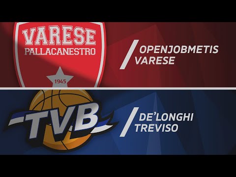 Openjobmetis Varese - De'Longhi Treviso