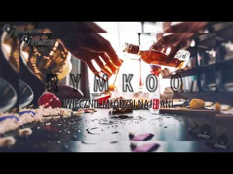 RYMKOO - Wiecznie młodzi i najebani