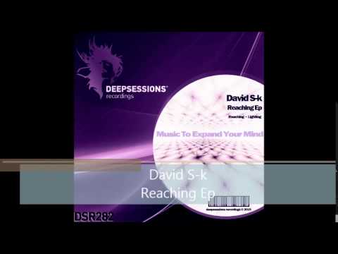 DSR282 David S-k - Reaching Ep • Deepsessions Recordings