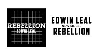 Edwin Leal: Promo Rebellion (Official Video is Coming)