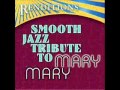 Wade In The Water - Mary Mary Smooth Jazz Tribute