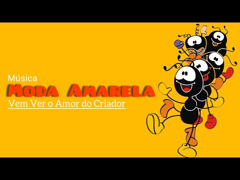 Vem Ver o Amor do Criador - Smiliguido - Moda Amarela (Música/Filme Brasil)