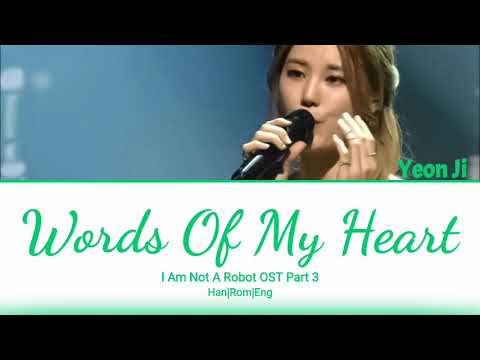 Words Of My Heart - Kim Yeon Ji (I Am Not A Robot OST Part 3)