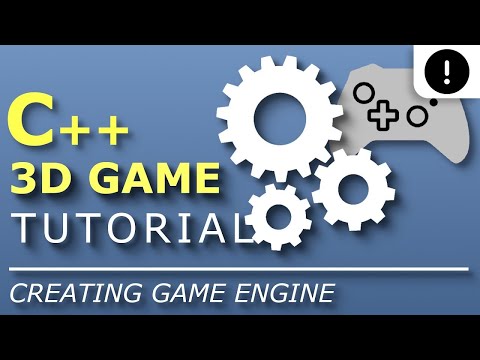 Creating the Game Engine | C++ 3D Game Tutorial Series #31