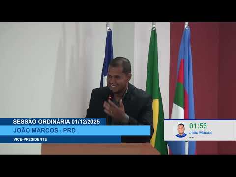  SESSÃO DIA 01/12/2025 – PRONUNCIAMENTO DO VEREADOR JOÃO MARCOS