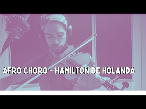 transcrevendo solos - "afro choro" - Hamilton de Holanda
