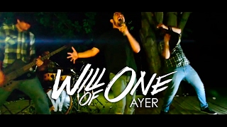 Will Of One - Ayer (Official Video)