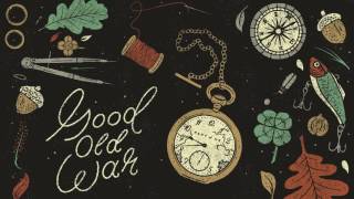 Good Old War - Part Of Me [Audio]