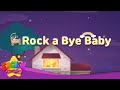 Rock a bye Baby - Nursery Rhyme for Children - Kids Song with Lyrics
