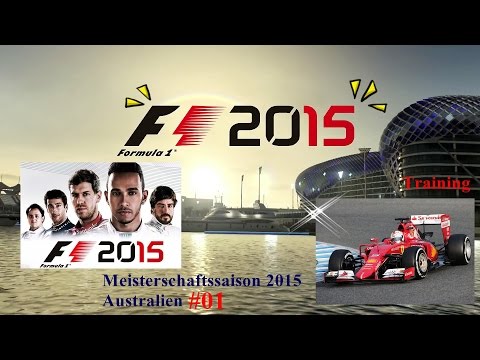 Formel 1 2015 PS4 #01 Karriere Training Melbourne /Pascal der Hunter