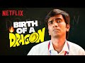 Pradeep Ranganathan S Ultimate DRAGON Transformation Dragon Netflix India