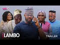 LAMBO - OFFICIAL YORUBA MOVIE TRAILER 2023 | OKIKI PREMIUM TV