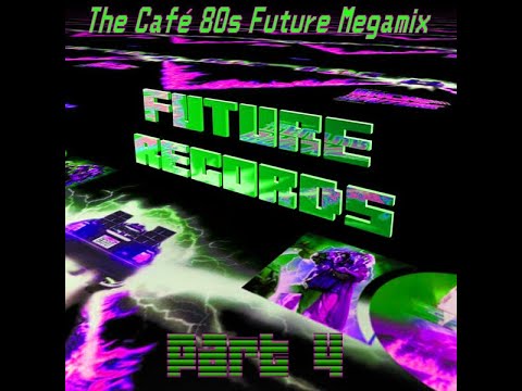FutureRecords Cafe 80s Megamix 4