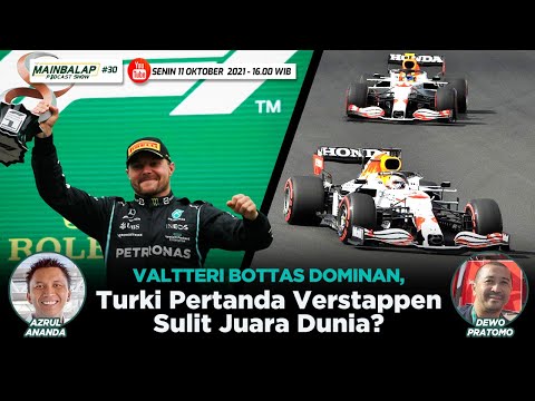 Bottas Dominan, Turki Pertanda Verstappen Sulit Juara Dunia? Mainbalap Podcast Show #30 Aza & Dewo