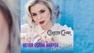 Colette Carr - Never Gonna Happen (Dave Aude Club Remix) [Audio]