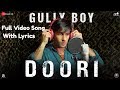 Doori Lyrics Socho Kitni Doori Hai Full Video Song | Gully Boy | Ranveer Singh & Alia Bhatt Divine