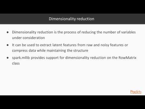 Spark for Machine Learning Dimensionality Reduction | packtpub com