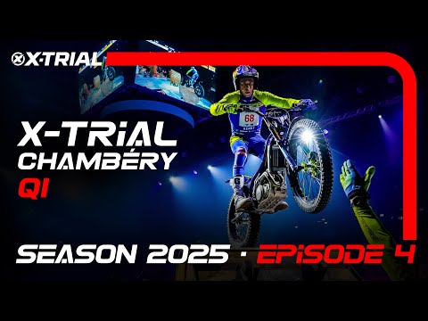 S25 - E04 | 2025 X-TRIAL CHAMBÉRY 🇫🇷 | Q1