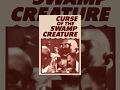 Curse Of The Swamp Creature