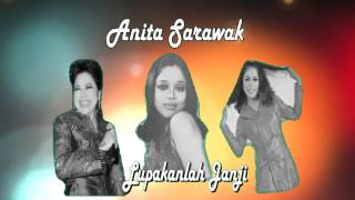Download lagu Anita Sarawak - Lupakanlah Janji mp3 Download lagu Anita Sarawak - Lupakanlah Janji mp3