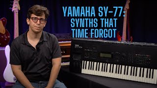 Video thumbnail for Synths that Time Forgot: The Yamaha SY-77 | Last FM Flagship Synth by Alamo Music Sound Lab
