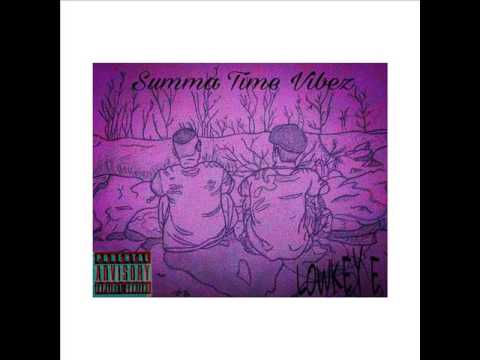 LowkeyE - Summa Time Vibez (Prod. by Xolani)