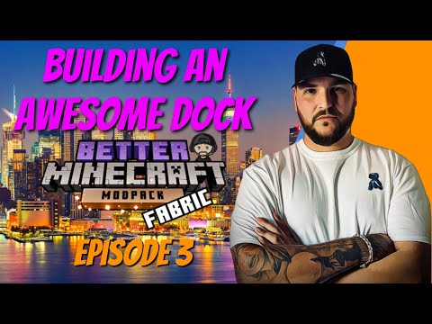 Mega Dock Build in Better Minecraft Episode 3