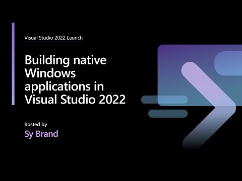 Building native Windows applications in Visual Studio 2022
