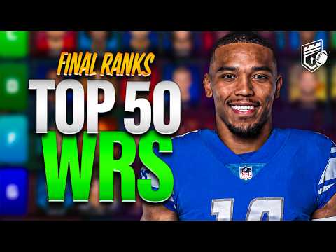 Our Final Top 50 WR Rankings For 2026